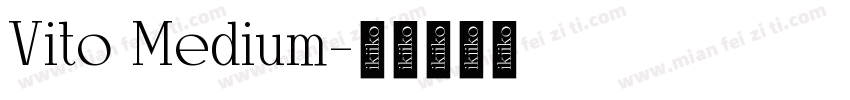 Vito Medium字体转换